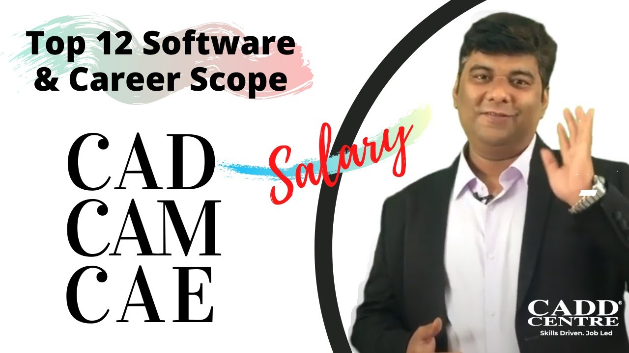 Top 12 Software for Mechanical Engineers & Career Scope in CAD CAM CAE with Salary Package