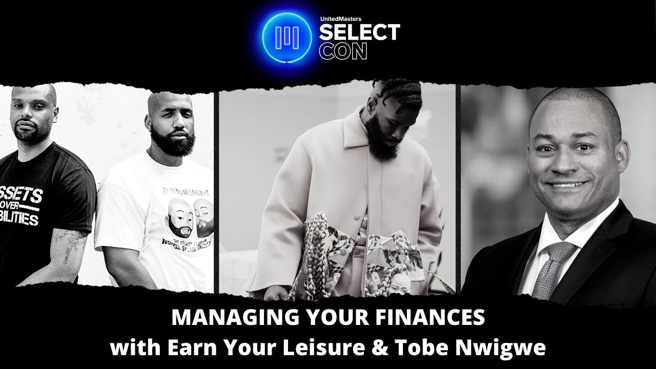 Financial Advice for Artists with Earn Your Leisure, Tobe Nwigwe and JP Morgan Chase