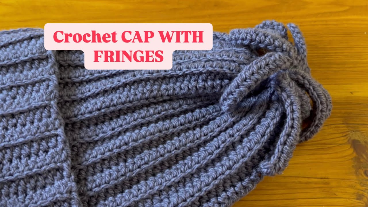 How To Crochet A Cap With Fringes for Beginners Part 1