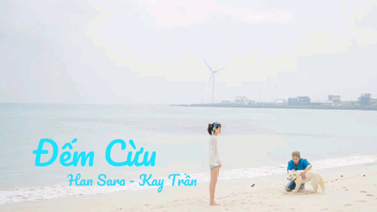 HAN SARA | Đếm Cừu - ft Kay Trần ( Lyrics )