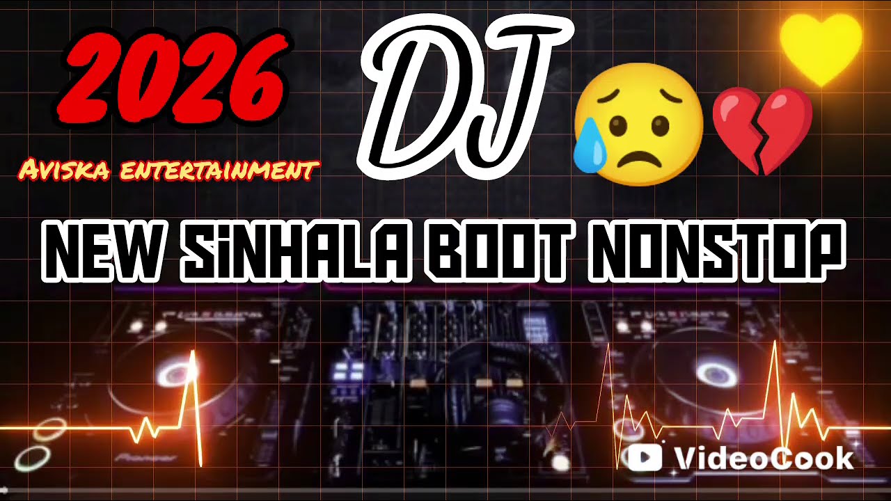 New hot🔥 2026 Boot DJ nonstop so sad part 2 😥mix - Dj Aviska nethmina entertainment 