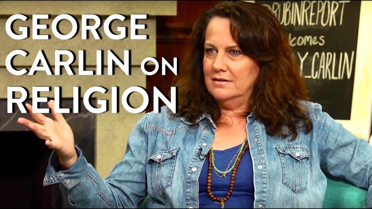 George Carlin's Views on Religion, Atheism (Pt. 2) | Kelly Carlin | COMEDY | Rubin Report
