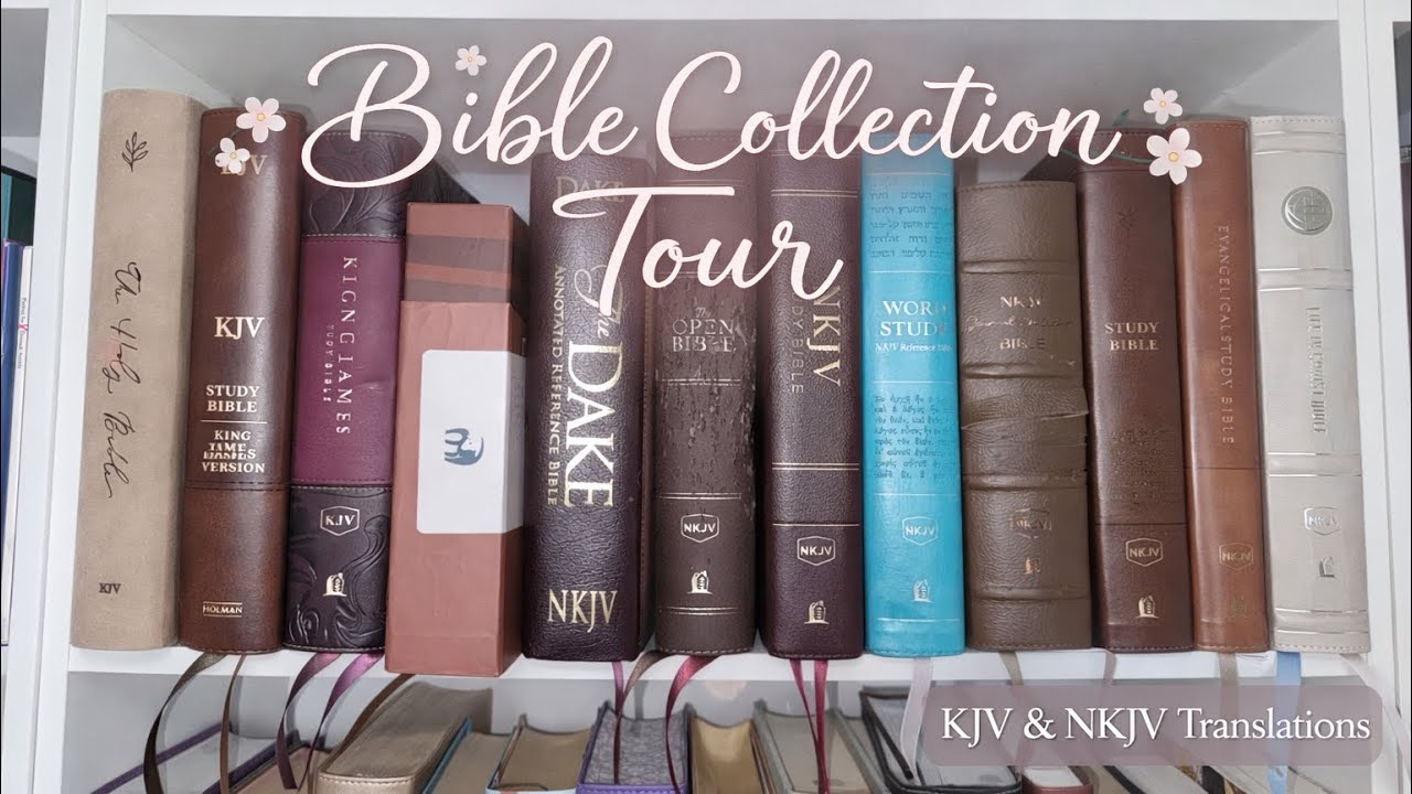 My KJV & NKJV Bible Collection Tour 📖 | King James & New King James Bibles