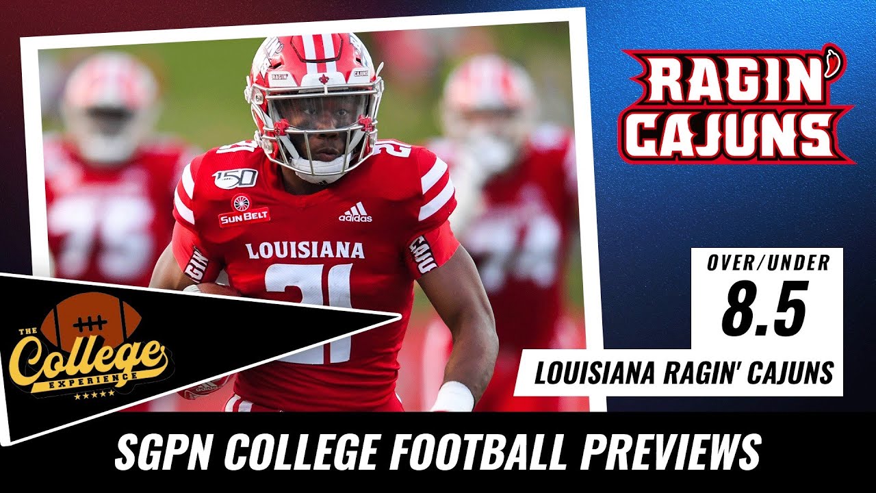 Louisiana Ragin Cajuns 2022 Season Preview | The College Football Experience