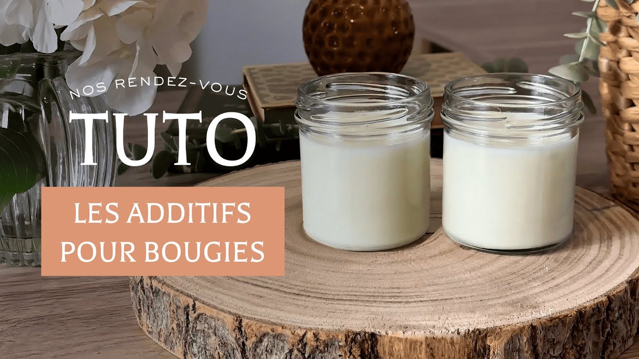 TUTO #73 . Les additifs pour bougies