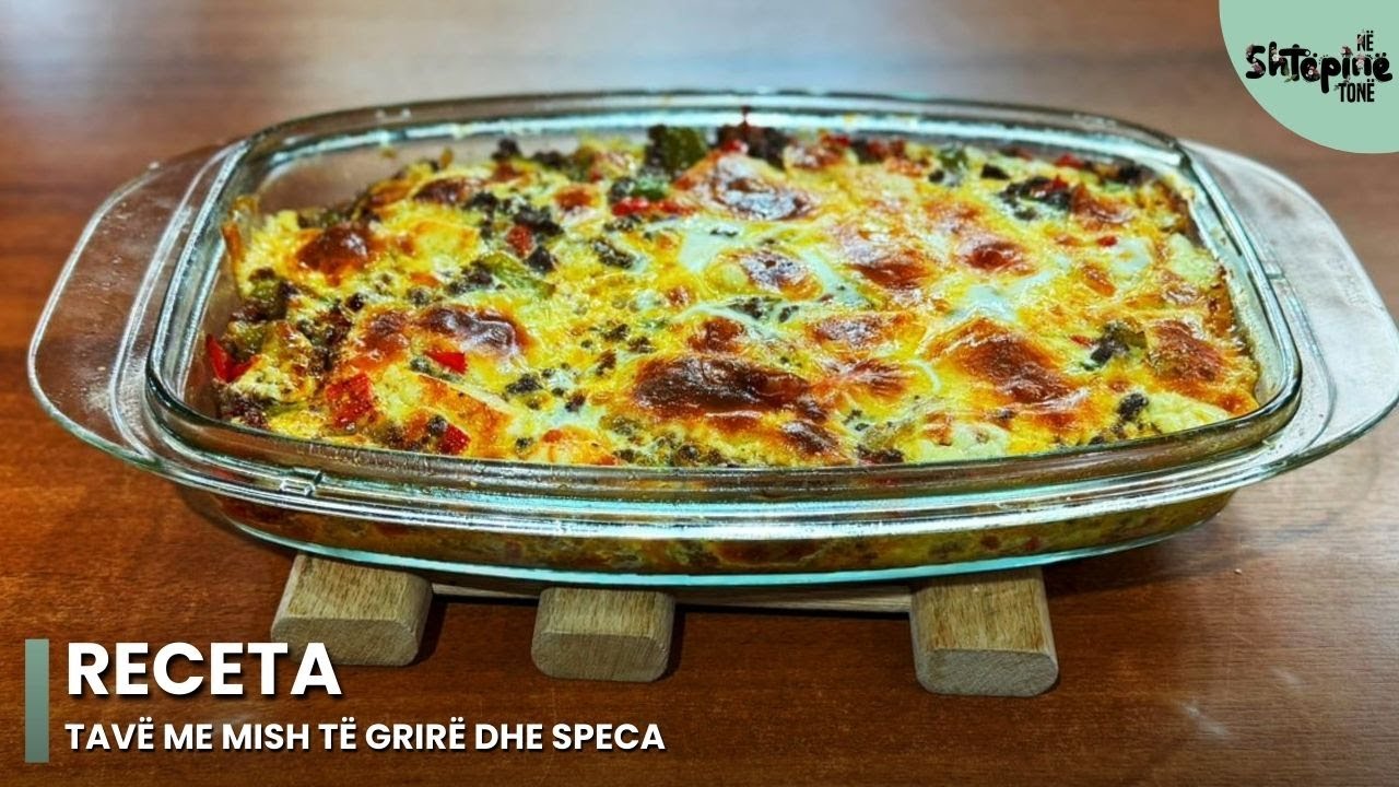 &ldquo;Tav&euml; me mish t&euml; grir&euml; dhe speca&rdquo; - N&euml; Sht&euml;pin&euml; Ton&euml;
