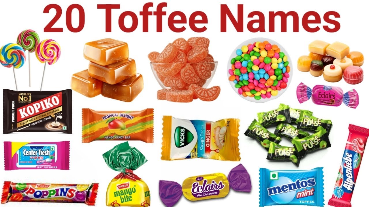 20 चटपटी🍭टॉफी के नाम | Toffee Names | Toffee Names in English with Picture | Kids Educational Video