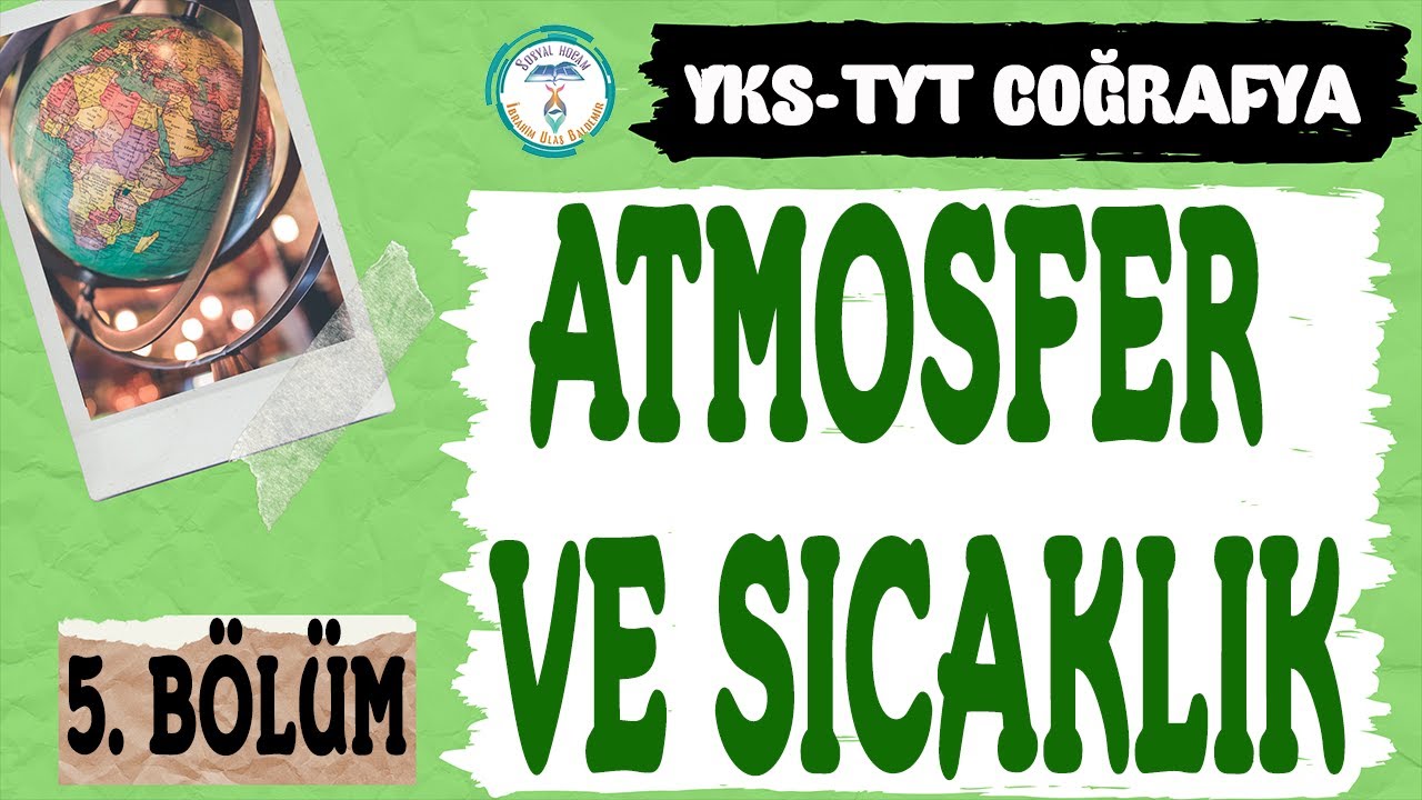 TYT 2022 | Atmosfer ve Sıcaklık | Coğrafya 5. Bölüm