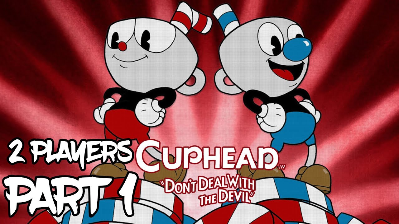 Cuphead (2017) 2 Player Co-Op - Gameplay Walkthrough Part 1 - (2K) (Full Game) (PC)