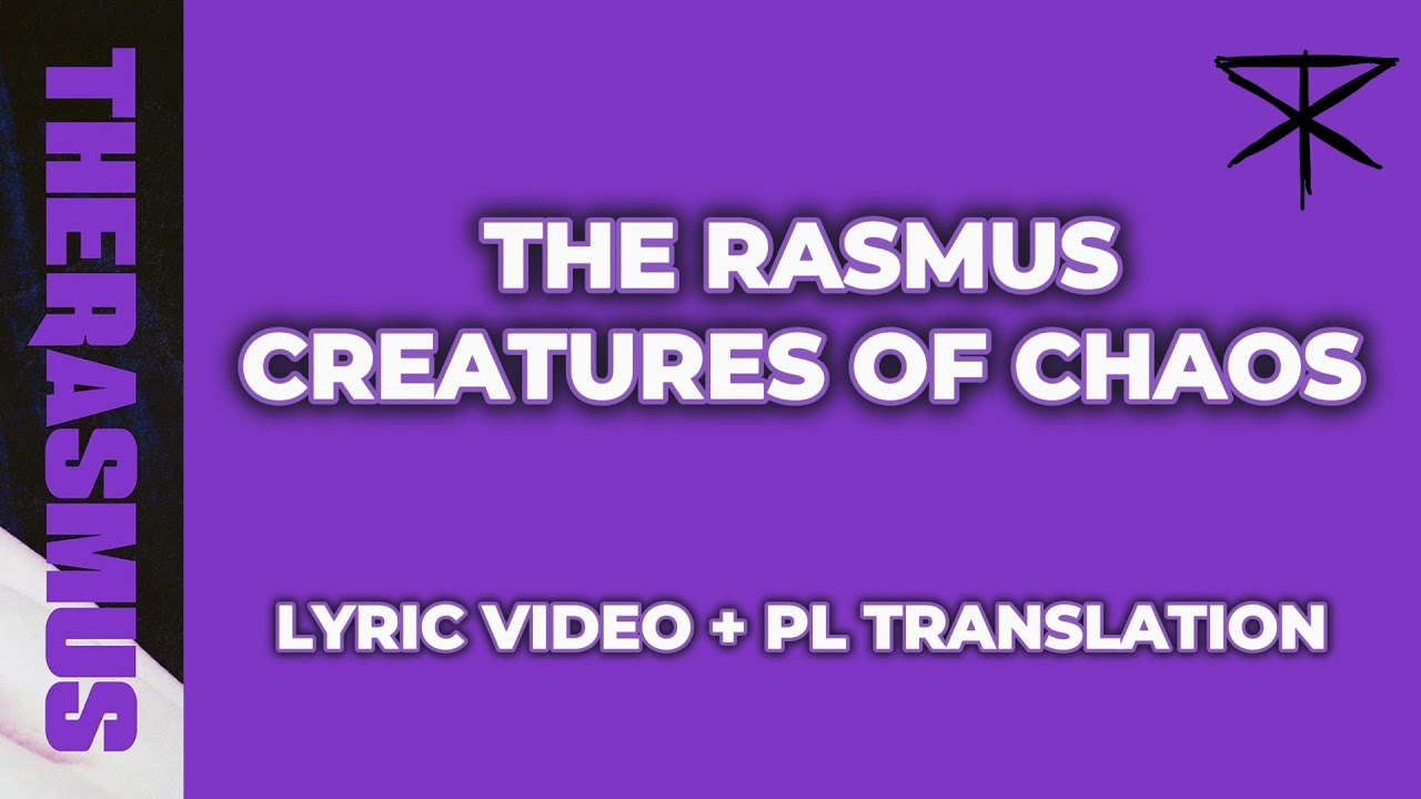 The Rasmus - Creatures of Chaos - Lyric Video [ENG/PL]