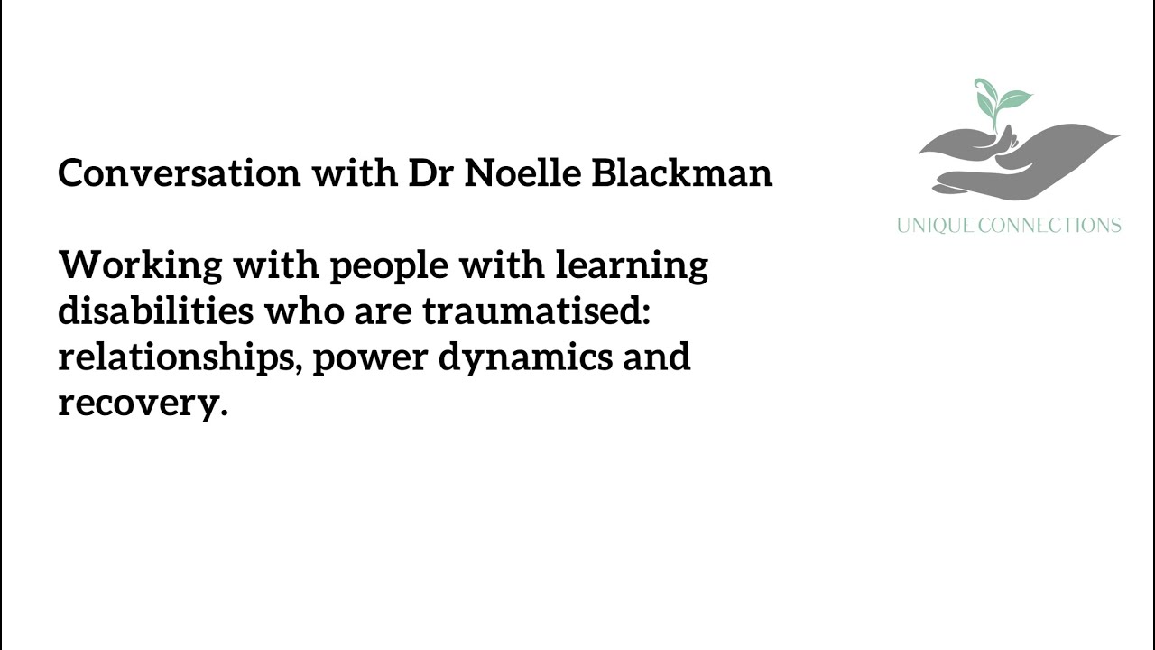 Dr Noelle Blackman: trauma and learning disability specialist