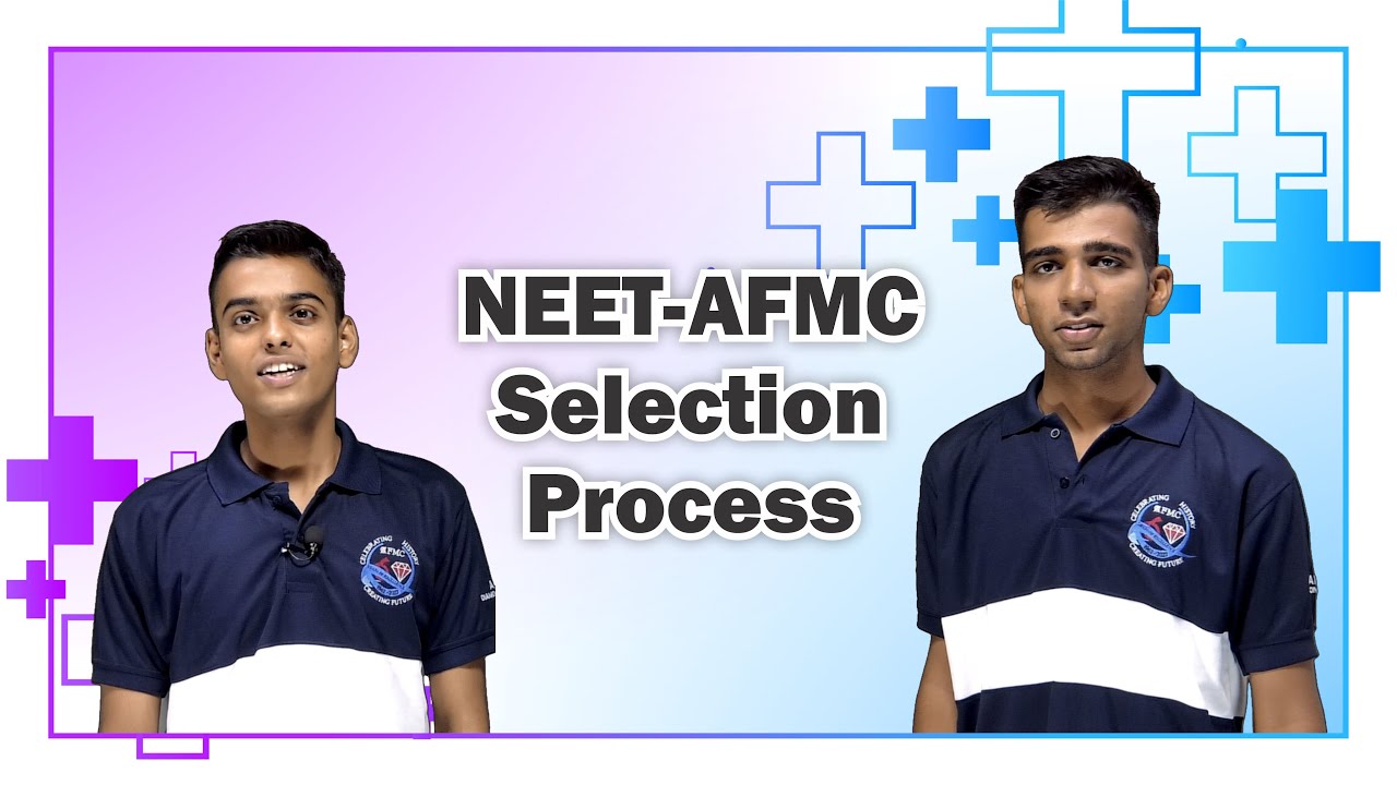 NEET-AFMC Medical College Selection Process BY AFMC medical students /How to join AFMC College