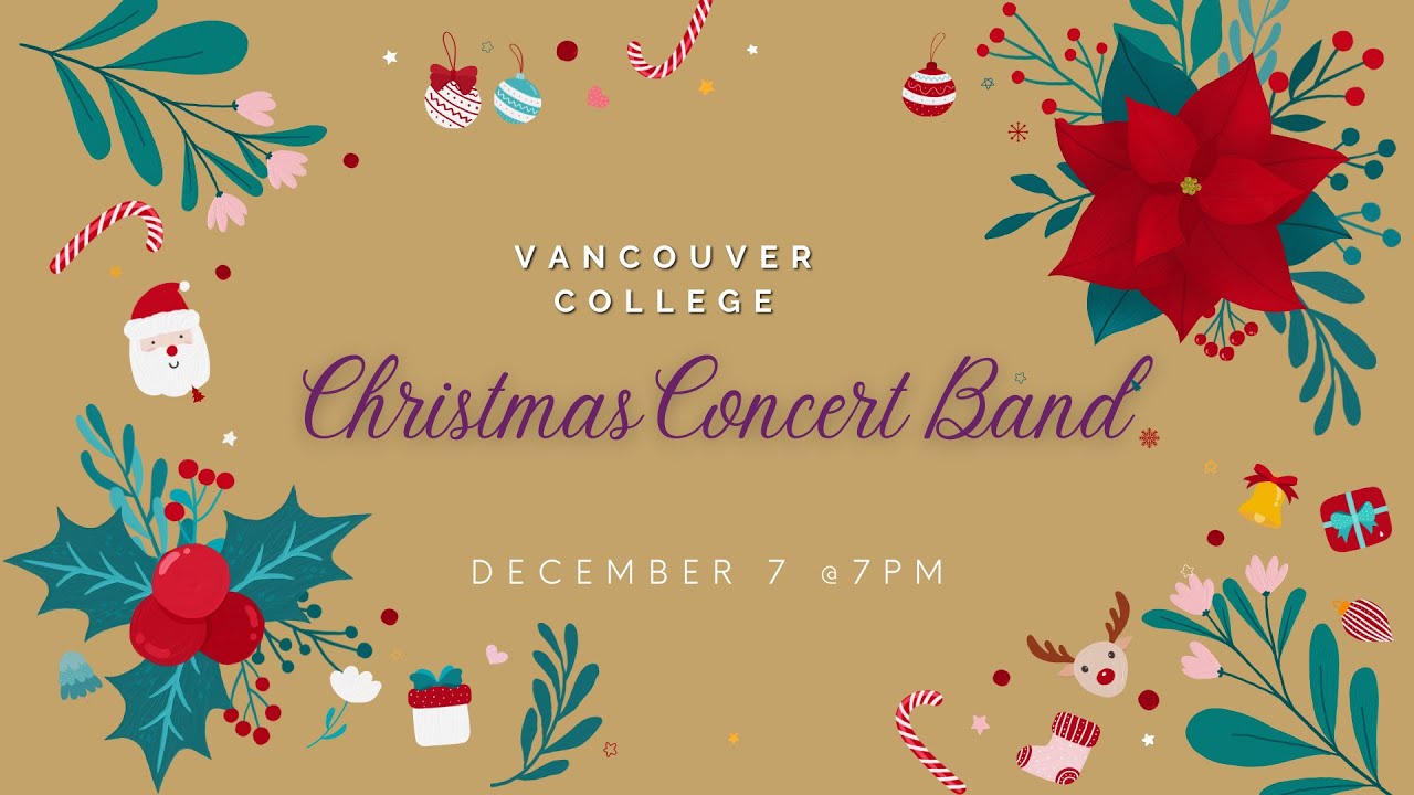 Vancouver College Concert Band Christmas Concert - December 7 2022