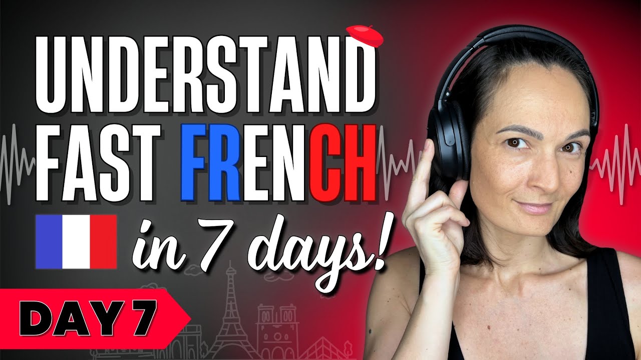 Master Fast French with This Proven Step-by-Step Method (Day 7) | 7-Day Fast French Challenge