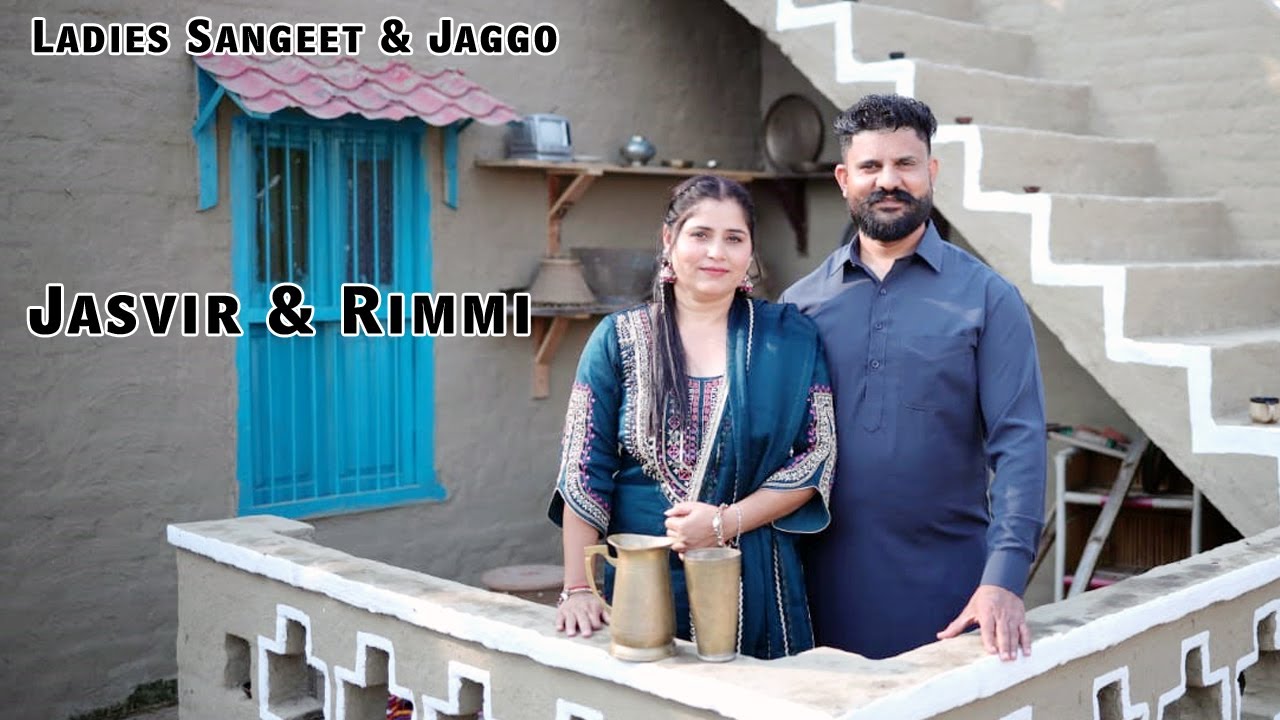 Ladies Sangeet & Jaggo, Jasvir & Rimmi, Video By Sunny Photography
