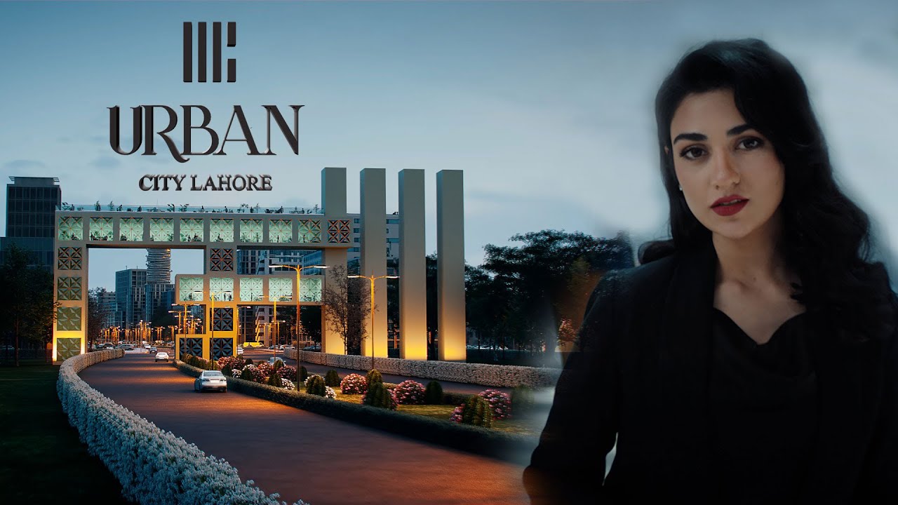 Urban City Lahore - TVC - Sarah Khan - Housing Society