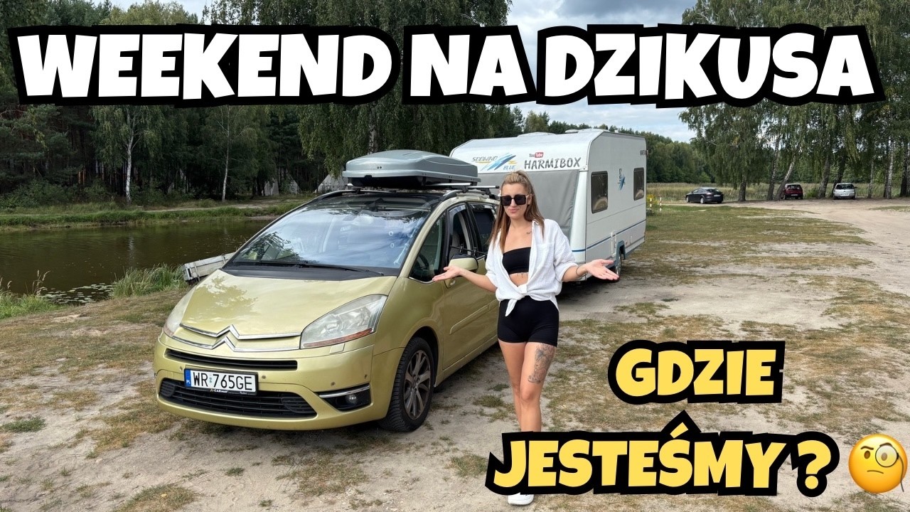Na DZIKO ! Tak nam najlepiej jedziemy z Ludek Vlog na Biwak z przyczepą kempingową #vlog62  