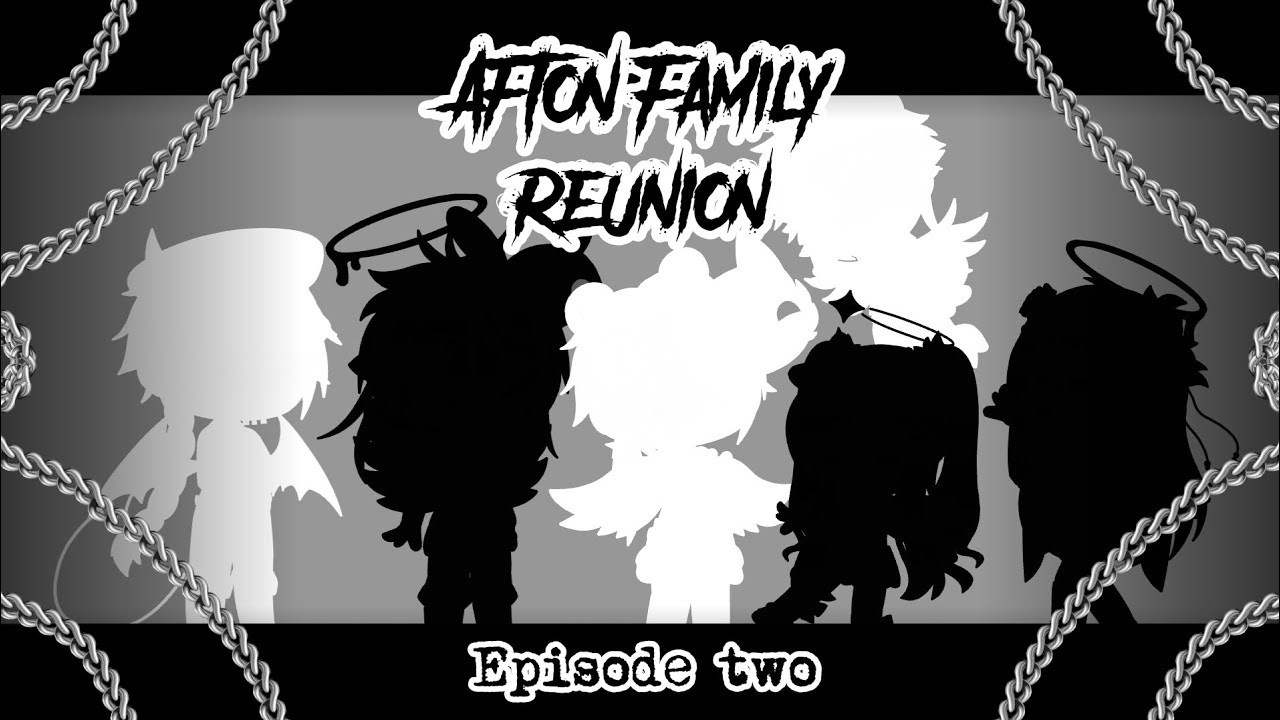 The Afton Family Reunion Ep. 2 || William Afton?