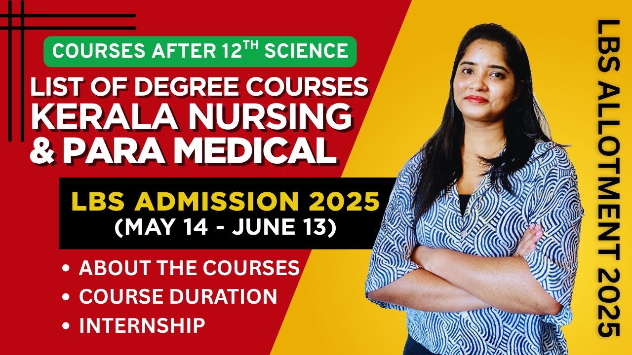 Courses after 12th | Science PCB | LBS Courses in Kerala 2025 | Nursing & Paramedical Details