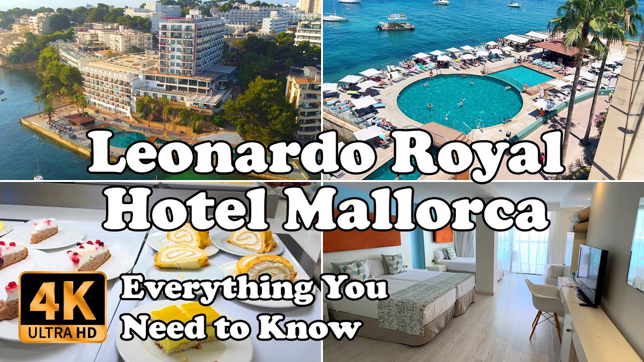 Leonardo Royal Hotel Mallorca Spain Palmanova Everything You Need to Know in 4K