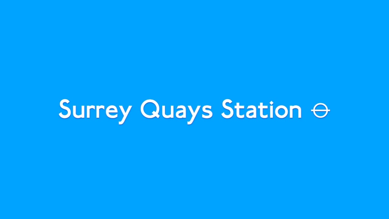 Surrey Quays Station ⦵