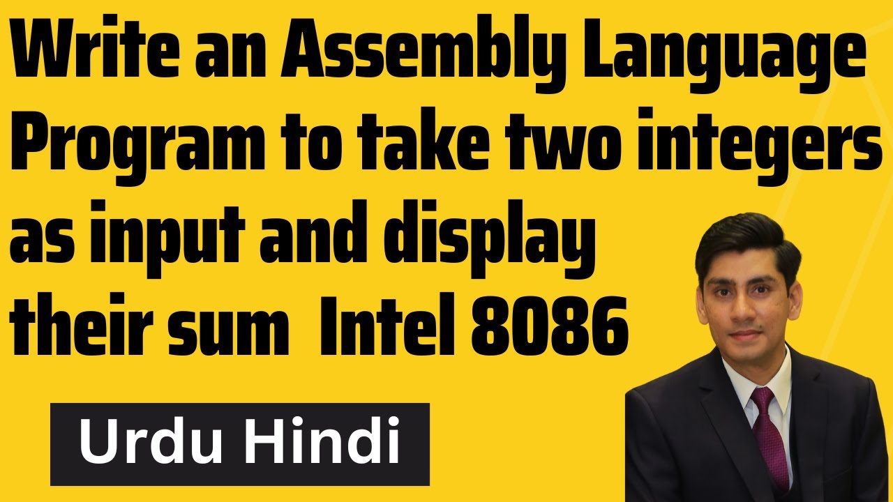 How to take two integers as input and display their sum in Intel 8086 Assembly Language (Urdu Hindi)