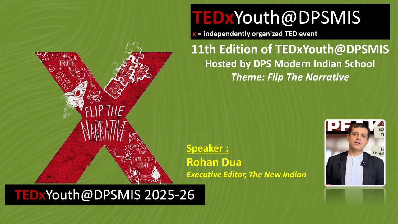 Flip The Narrative  | DPS Modern Indian School | Rohan Dua | TEDxYouth@DPSMIS