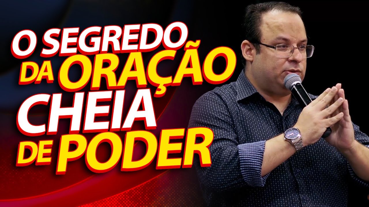 O segredo da oração cheia de Poder: 