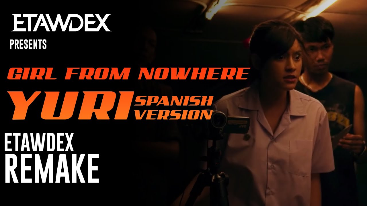 Girl from Nowhere - Yuri (Etawdex Soundtrack Remake) | Spanish Version