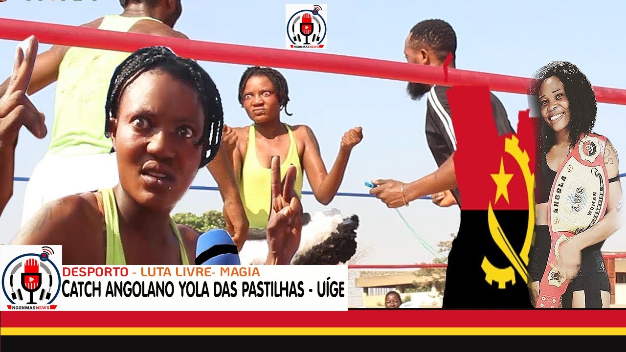 🔵🔴CATCH ANGOLANO YOLA DAS PASTILHAS - UÍGE🚦🚦🚦🚦🚦