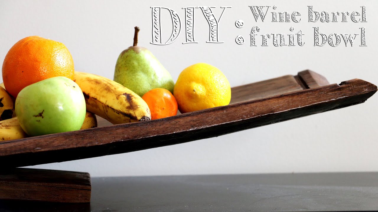 DIY Wine Barrel Fruit Bowl