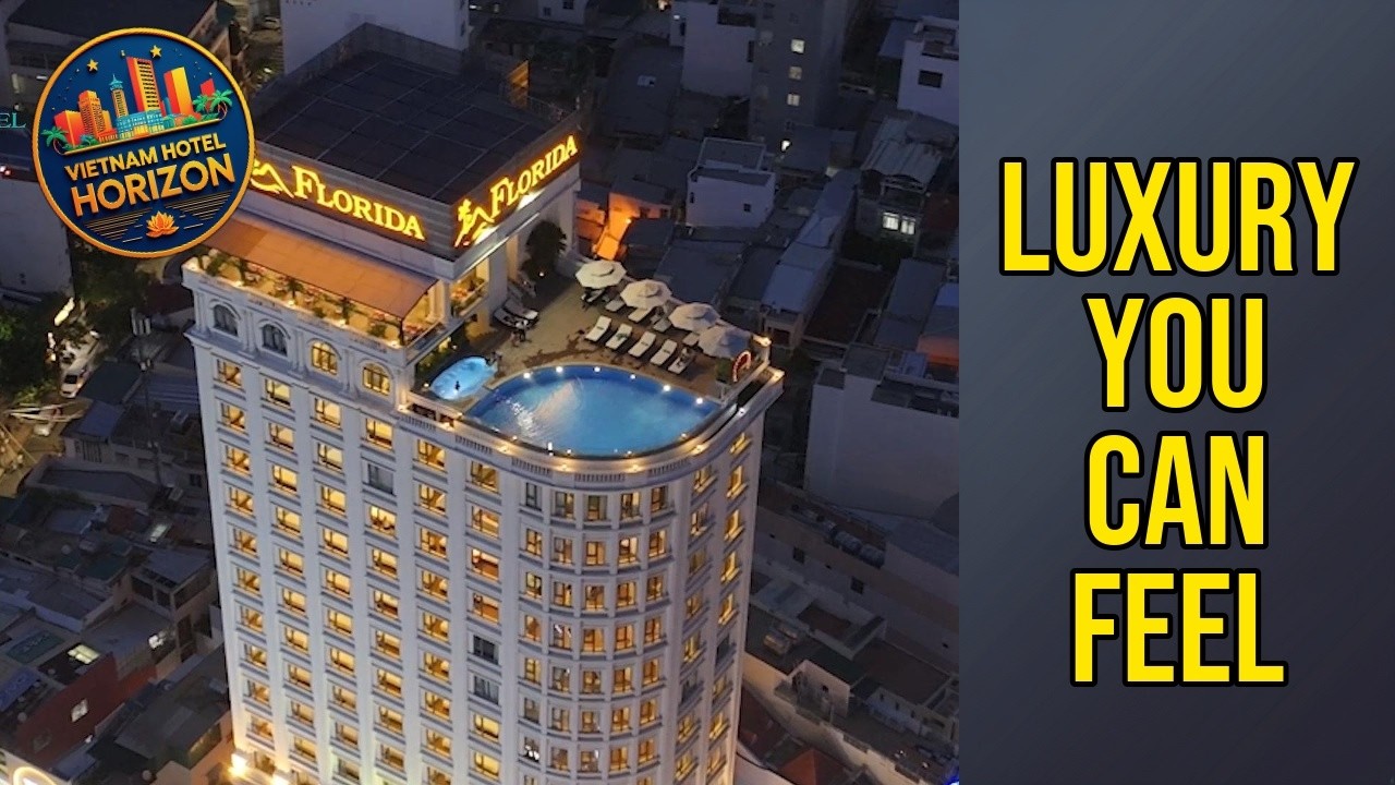 Florida Hotel - Luxury You Can Feel | Nha Trang, Vietnam⭐