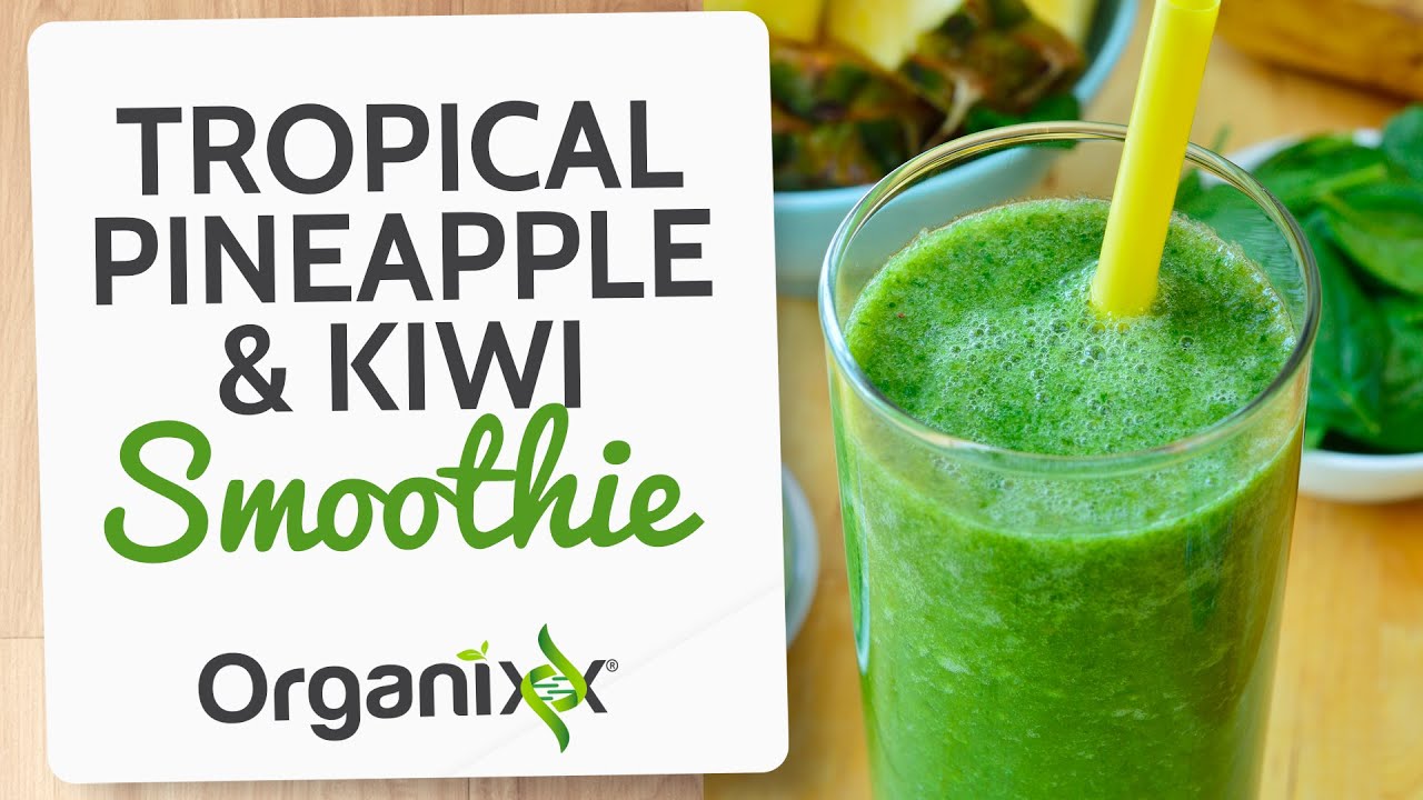 Tropical Pineapple & Kiwi Smoothie | Essential Oil Smoothie Recipe |  Organixx Recipe