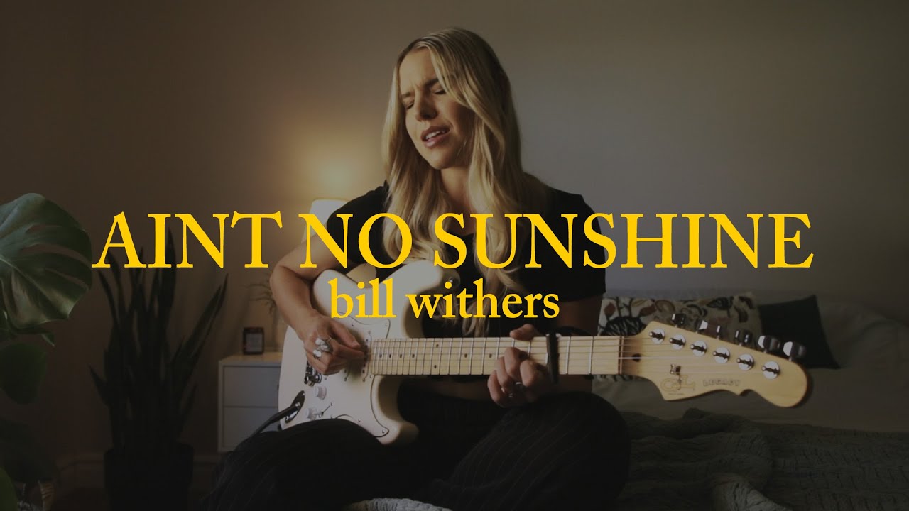 Aint No Sunshine - Bill Withers (Angie Petty cover)