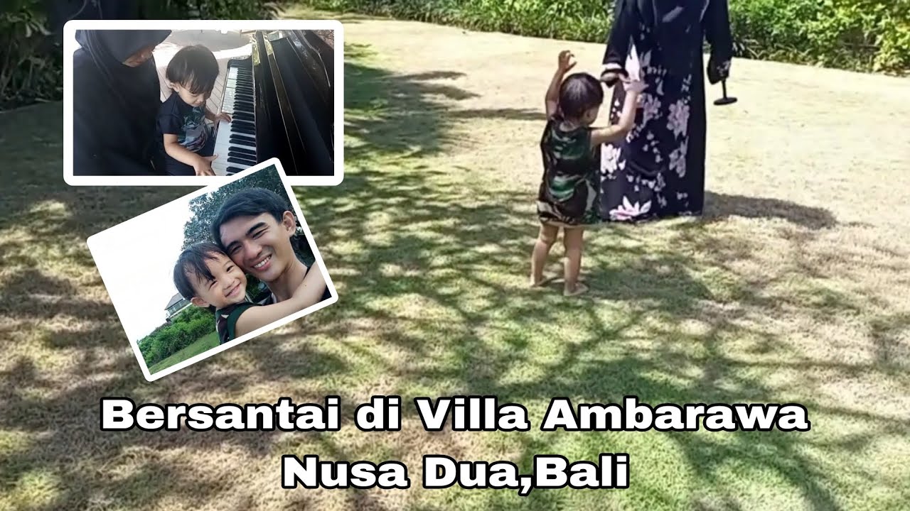 Bersantai di Villa Ambarawa Nusa Dua, Bali | Ibundanya Hannah Sultana Vlog