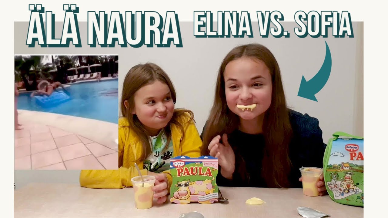 YRIT&Auml; OLLA NAURAMATTA - HAASTE Elina vs. Sofia