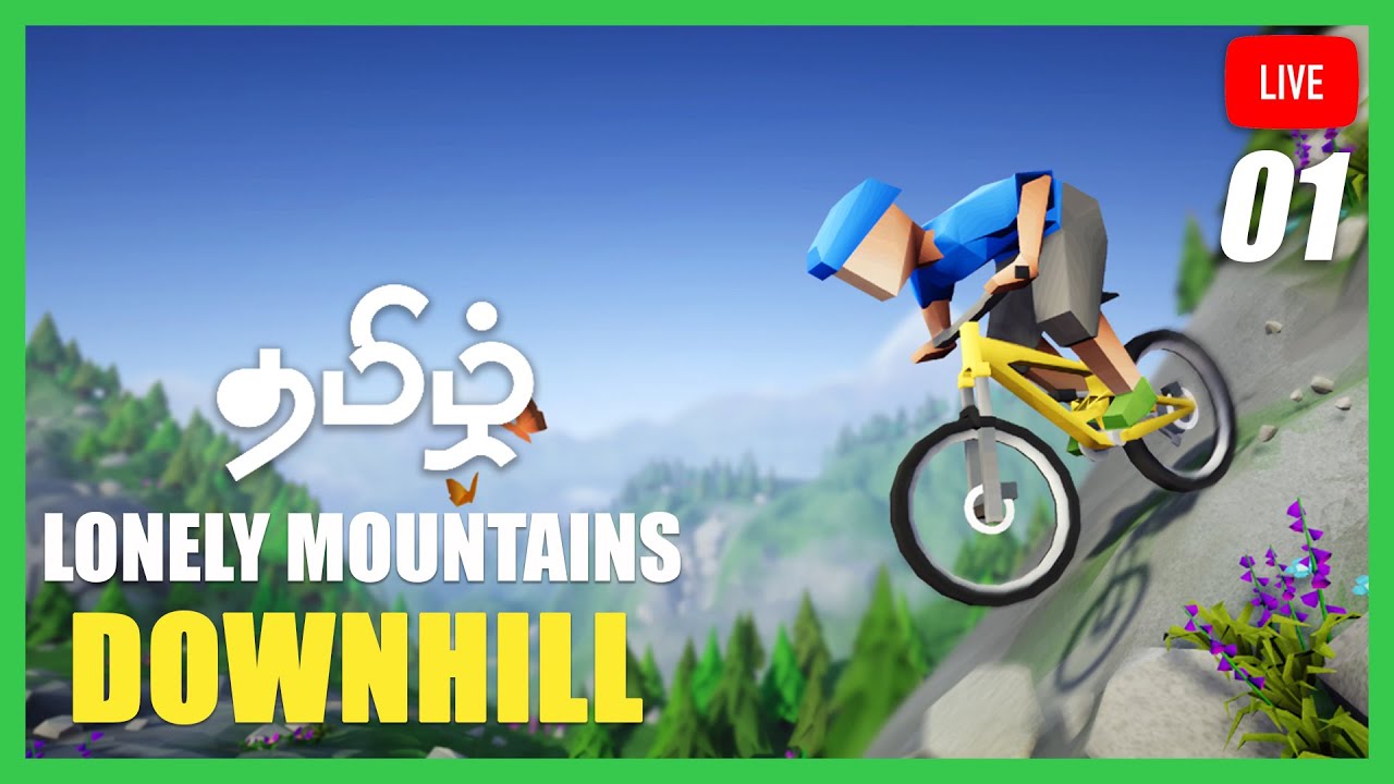 Lonely Mountains: Downhill Gameplay Tamil Live Stream PC