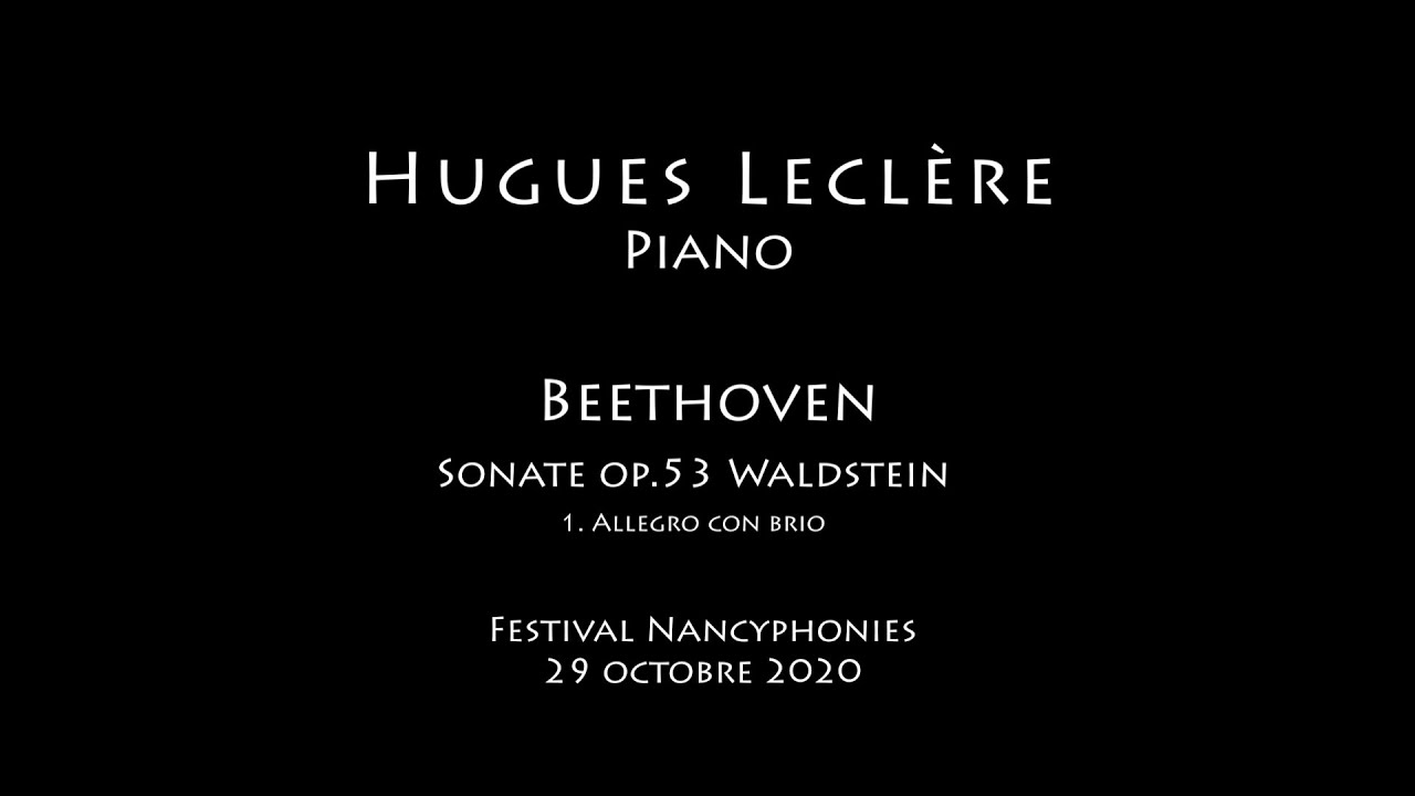 Beethoven. Sonate op.53 Waldstein M1 (1st part) Live. Hugues Leclère, piano.