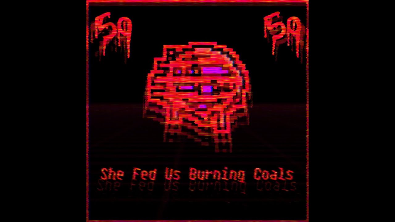[She Swallowed Burning Coals Remix]She Fed Us Burning Coals - MvteGxrl