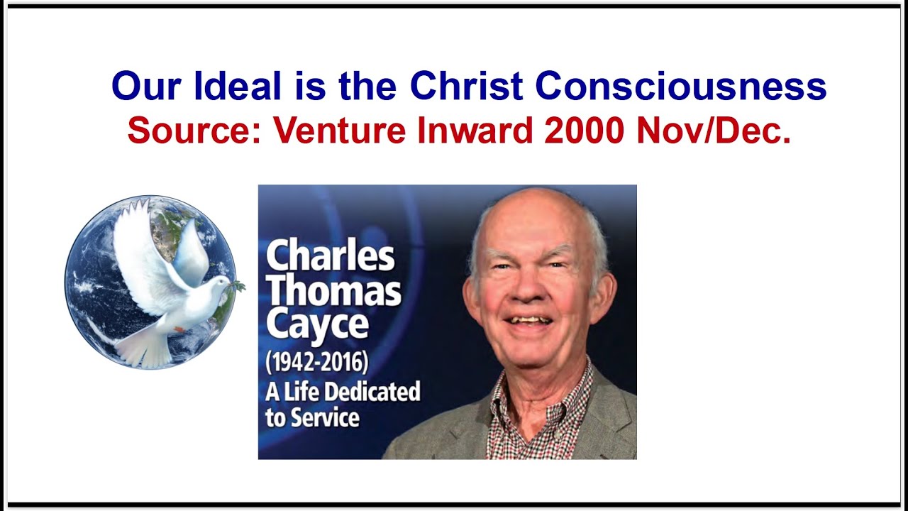 EDGAR CAYCE - Our Ideal is the Christ Consciousness - Charles Thomas Cayce