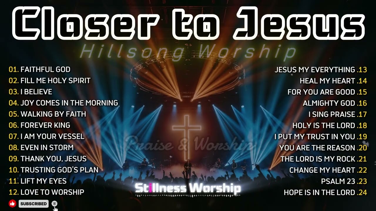 Closer to Jesus 🙏 Best Christian Worship Songs 2026 | Hillsong Style Praise & Worship Playlist 🎶