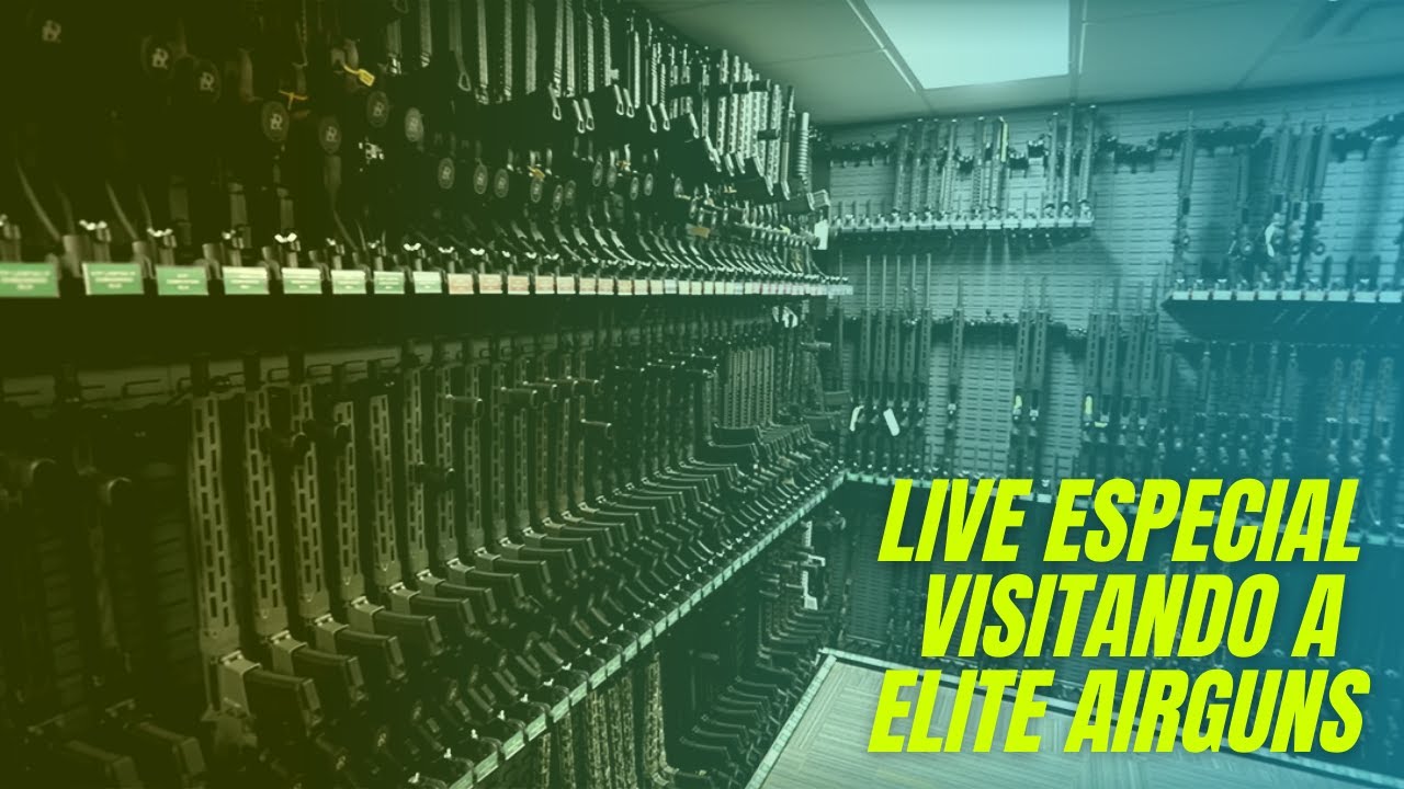 Live Visitando a Elite Airguns - Parte Final