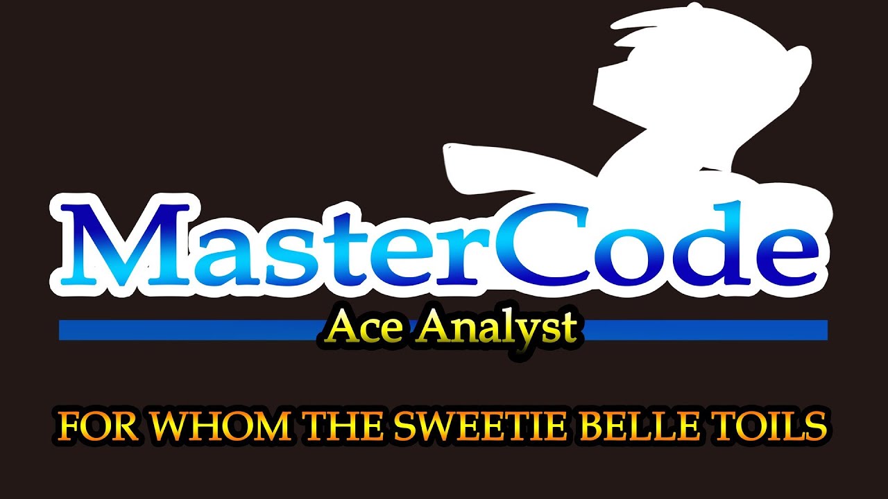 Ace Analyst: For Whom the Sweetie Belle Toils Review/Analysis