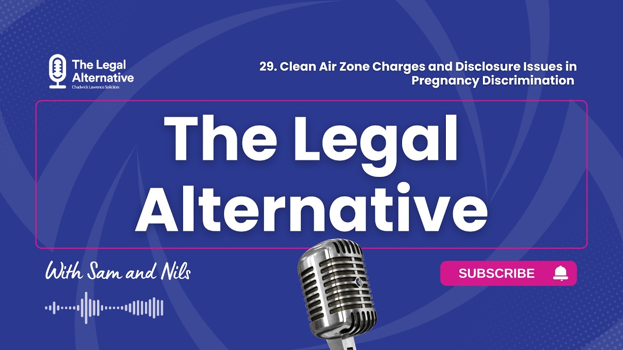 29. Clean Air Zone Charges and Disclosure Issues in Pregnancy Discrimination
