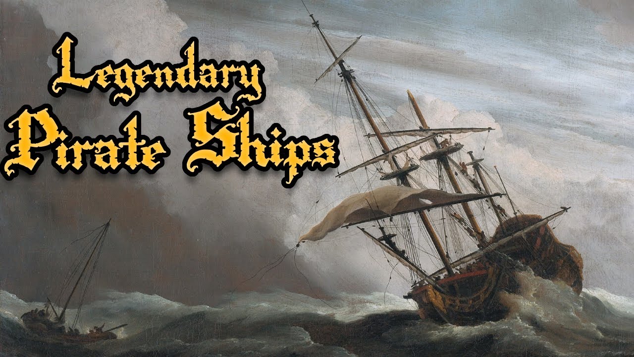 5 Legendary Pirate Ships: Their Untold Stories and Final Voyages