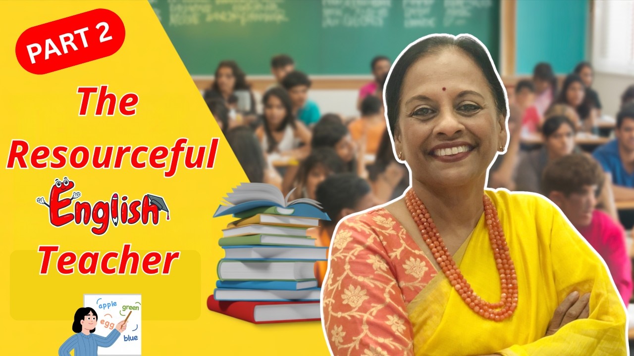 (Part 2) The Resourceful English Teacher | Usha Pandit