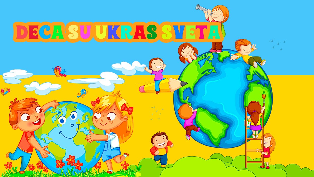 DECA SU UKRAS SVETA ♫ najlepše dečje pesme