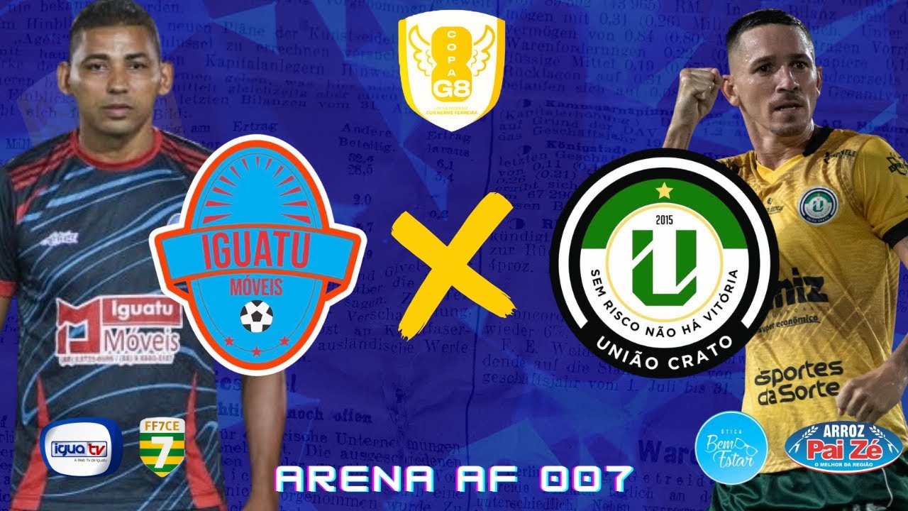 COPA G8 - IGUATU M&Oacute;VEIS X UNI&Atilde;O CRATO - GRANDE FINAL