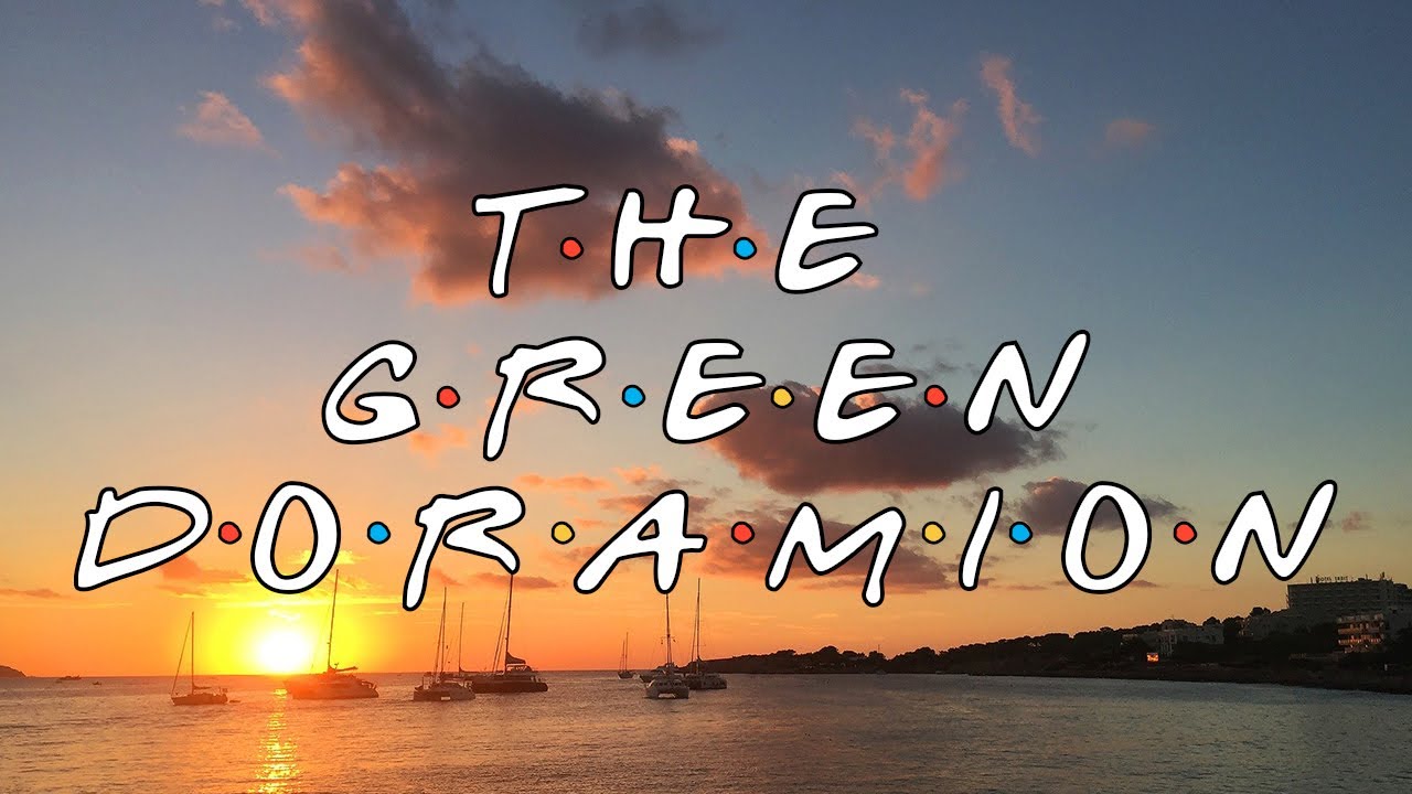 THE GREEN DORAMION - FRIENDS