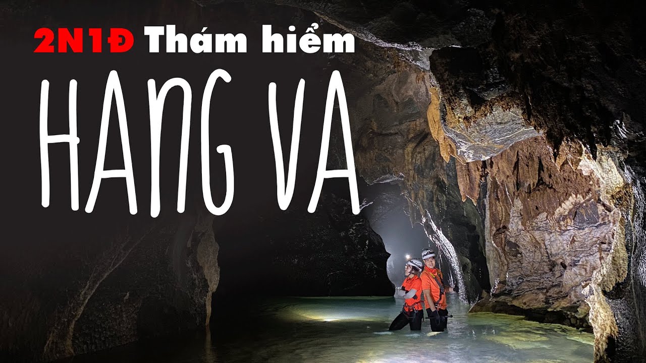 Khám phá Hang Va - Hang động ướt đẹp nhất Quảng Bình